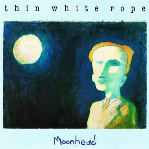 Thin White Rope - Moonhead [LP] Vinyl Record