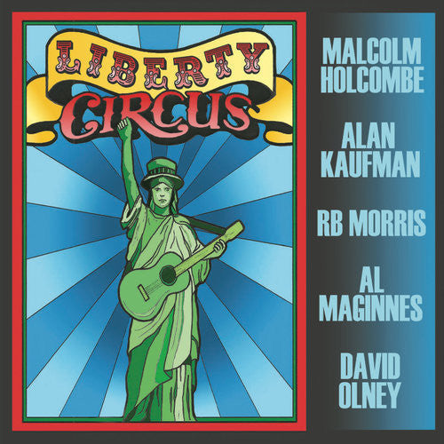 Malcolm Holcombe / Kaufman,Alan / Maginnes,Al - Liberty Circus [Digipak]