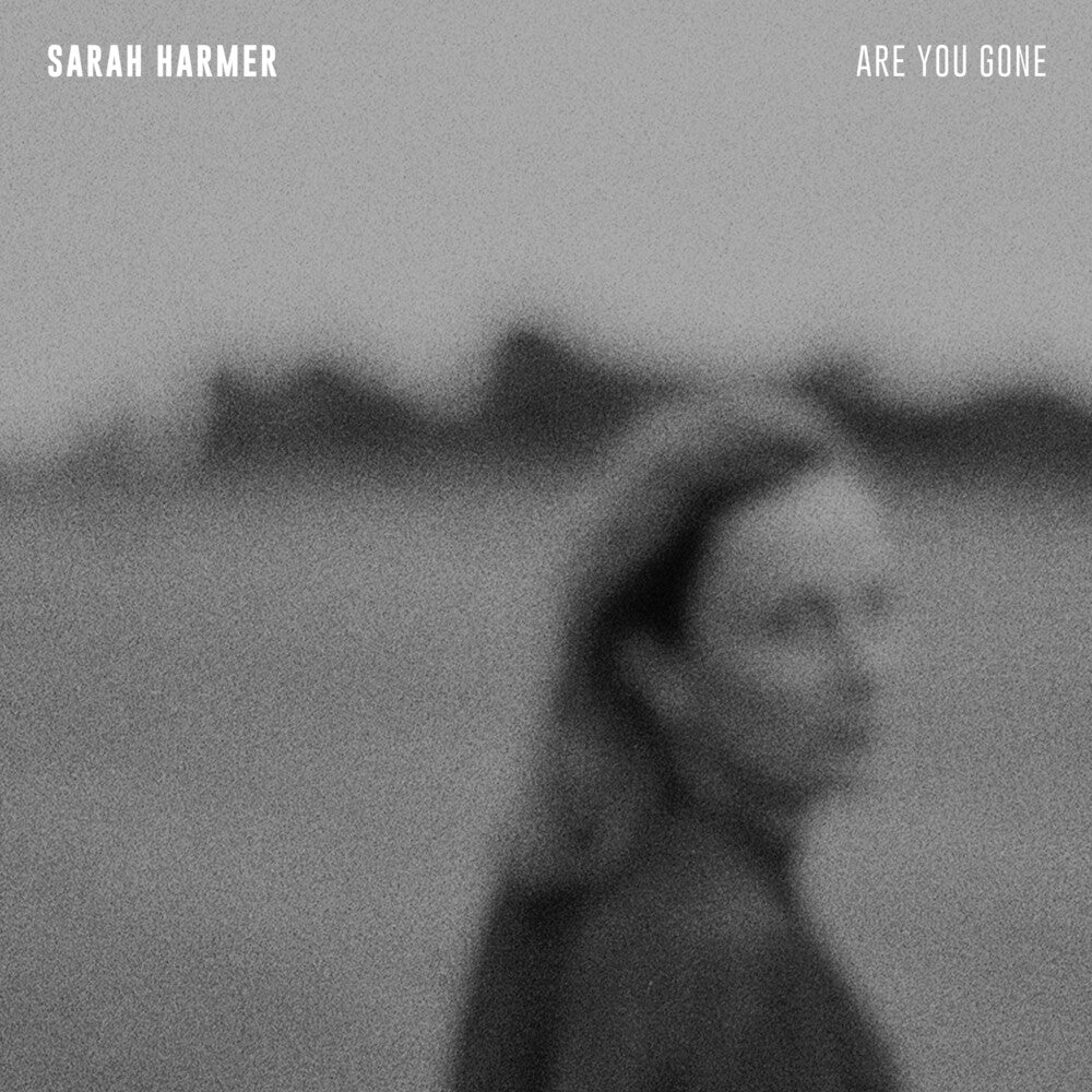 Sarah Harmer - Are You Gone [LP]