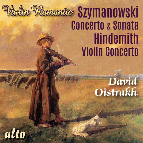 the album cover for David Oistrakh - Szymonowski: Violin Concerto, Violin Sonata; Hindemith: ViolinConcerto (Romantic Violin)