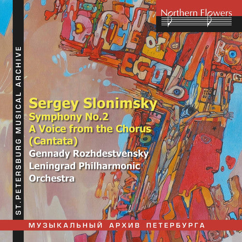 Gennady Rozhdestvensky / Leningrad Phil Orch - Slonimsky: Symphony No.2 and A Voice from the Chorus (Cantata) Music CD
