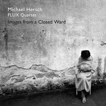 Hersch - Hersch / Images from a Closed Ward [CD]