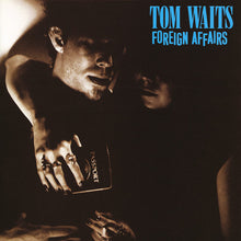 the album cover for Tom Waits - Foreign Affairs