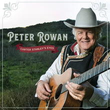 the album cover for Peter Rowan - Carter Stanley's Eyes [Digipak]