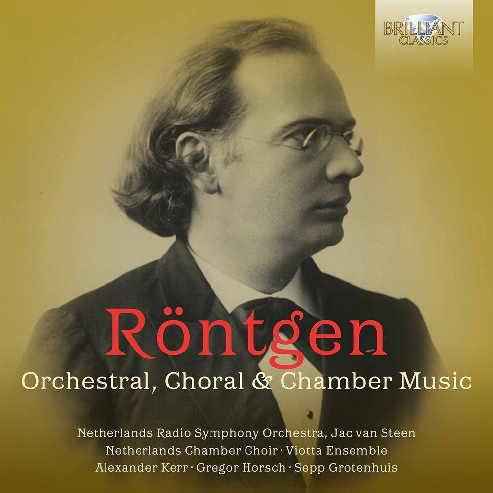 Rontgen / Viotta Ensemble / Grotenhuis - Orchestral Choral & Chamber Music CD