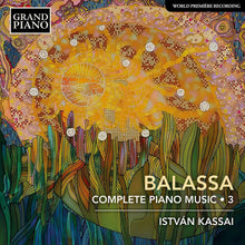 Balassa / Kassai - Complete Piano Music 3 Music CD