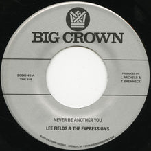 the album cover for Lee Fields - Never Be Another You / Lover