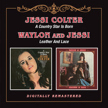 the album cover for Jessi Colter - Country Star Is Born / Leather & Lace
