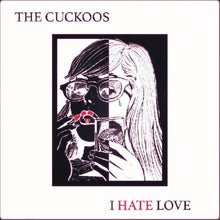 the album cover for Cuckoos - I Hate Love [Colored Vinyl]