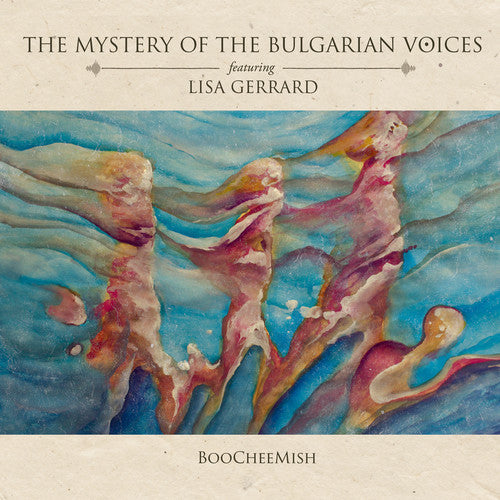 Mystery Of The Bulgarian Voices Feat Lisa Gerrard - Boocheemish (Bonus Tracks) [Limited Edition]