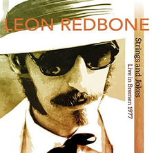Leon Redbone - Strings & Jokes Live in Bremen 1977 Music CD