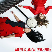 the album cover for Wu Fei / Washburn,Abigail - Wu Fei & Abigail Washburn