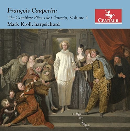 Couperin / Kroll - Complete Pieces de Clavecin 4 [CD]