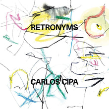 the album cover for Carlos Cipa - Retronyms