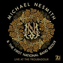 the album cover for Michael Nesmith / First National Band Redux - Live At The Troubadour [Colored Vinyl] (Gol) (Uk)