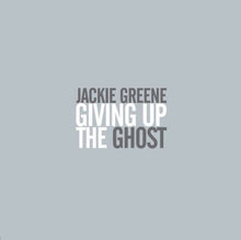 the album cover for Jackie Greene - Giving Up The Ghost (Gate) [180 Gram] [Download Included]