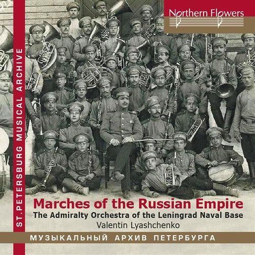 Admiralty Band Of The Leningrad Naval Base - Marches Of The Russian Empire [CD]