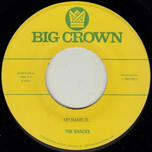 the album cover for Shacks - My Name Is... / Sand Song