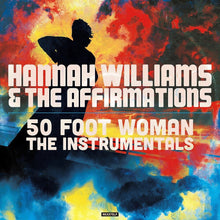 Hannah Williams / Affirmations - 50 Foot Woman - The Instrumentals [LP] Vinyl Record