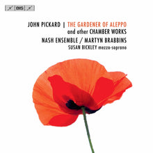 Pickard / Nash Ensemble / Brabbins - Gardener Of Aleppo Music CD