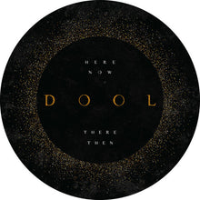 the album cover for Dool - Here Now There Then [Limited Edition] (Pict)