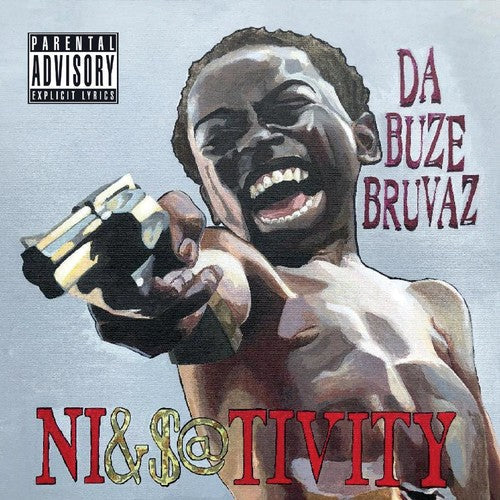 Da Buze Bruvaz - Ni&S@Tivity [CD]