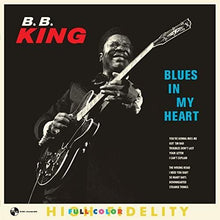 B.B. King - Blues In My Heart [Limited Edition] [180 Gram] [Remastered] (Spa) Vinyl Record