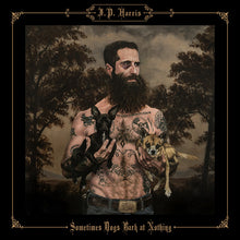 the album cover for JP Harris - Sometimes Dogs Bark at Nothing