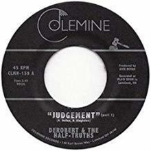 the album cover for Derobert & The Half-Truths - Judgement Pt. 1 / Judgement Pt. 2