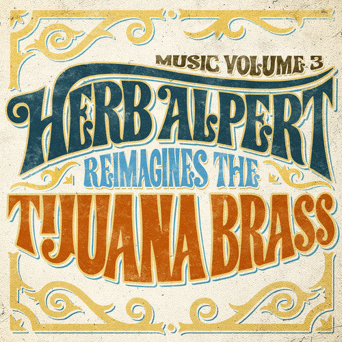 Herb Alpert - Music Volume 3 - Herb Alpert Reimagines The Tijuana Brass [CD]