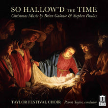 the album cover for Galante / Taylor Festival Choir - So Hallow'd the Time