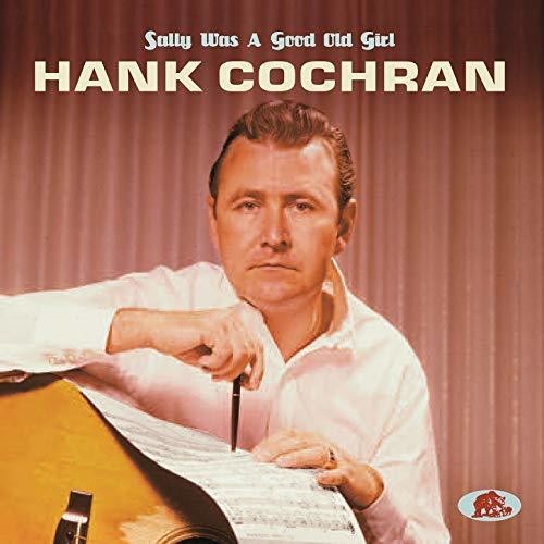 Hank Cochran - Sally Was A Good Old Girl Music CD