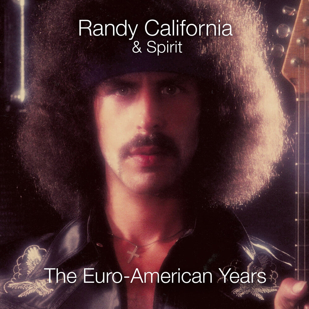 the album cover for Randy California & Spirit - Euro-American Years (Box) (Exp) [Remastered] (Uk)