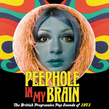 Peephole In My Brain British Progressive Pop - Peephole In My Brain: British Progressive Pop Sounds Of 1971 / Various [CD]