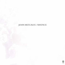 the album cover for John Metcalfe - Absence