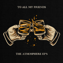 Atmosphere - To All My Friends, Blood Makes The Blade Holy: The Atmosphere EP's [2LP] Vinyl Record