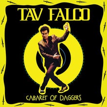 the album cover for Tav Falco - Cabaret Of Daggers [LP]