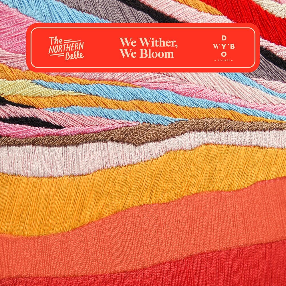 the album cover for Northern Belle - We Wither, We Bloom