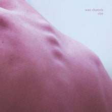 the album cover for Wax Chattels - Clot (Orchid Vinyl) [Colored Vinyl]