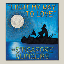Singapore Slingers - Light My Way To Love [CD]