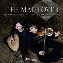 the album cover for otime Langlois De Swarte / Thomas Dunford - The Mad Lover