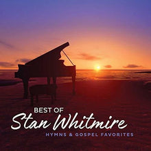 Howard, Greg - Best Of Stan Whitmire: Hymns And Gospel Favorites [CD]