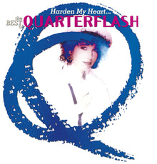 the album cover for Quarterflash - Harden My Heart: The Best Of