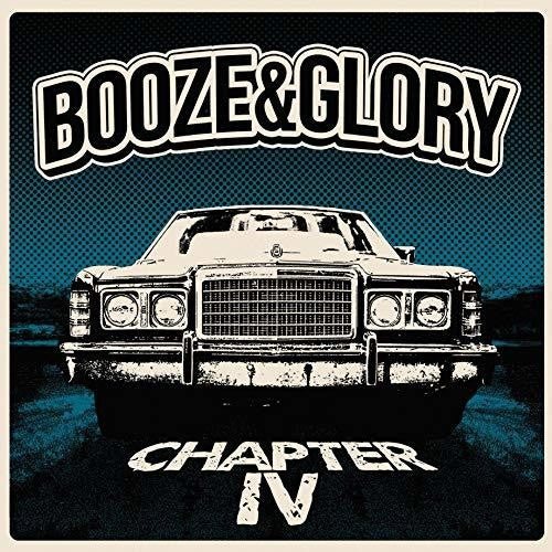 the album cover for Booze & Glory - Chapter Iv