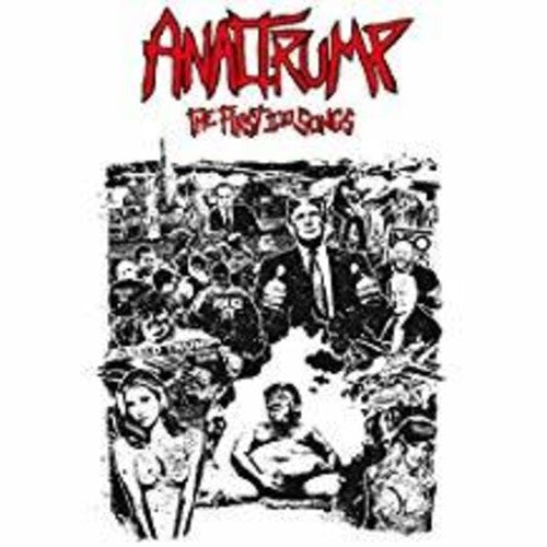 Anal Trump - The First 100 Songs [CD]
