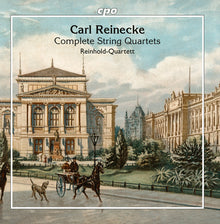 the album cover for Reinecke / Reinhold-Quartett - Complete String Quartets