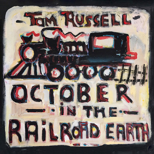 Tom Russell - October in the Railroad Earth Music CD