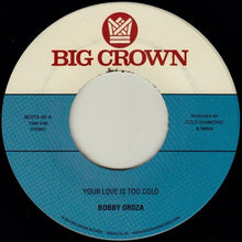 the album cover for Bobby Oroza - Your Love Is Too Cold / Deja Vu
