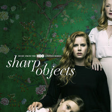 Sharp Objects [HBO Series] - Sharp Objects: Music from the HBO Limited Series [Soundtrack]