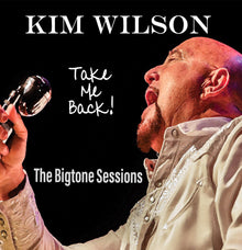 the album cover for Kim Wilson - Take Me Back